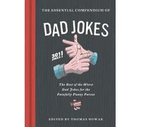 Thomas Nowak The Essential Compendium of Dad Jokes (Copertina rigida)