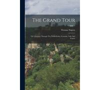 Thomas Nugent The Grand Tour (Tascabile)
