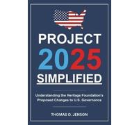 Thomas O Jenson Project 2025 Simplified (Tascabile)