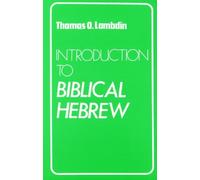Thomas O. Lambdin Introduction to Biblical Hebrew (Tascabile)