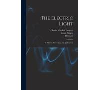 Thomas O'Conor Sloane Émile Alglave J Boula The Electric Lig (Copertina rigida)
