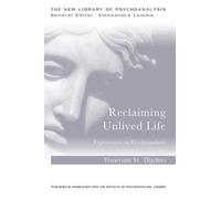 Thomas Ogden Reclaiming Unlived Life (Tascabile) New Library of Psychoanalysis