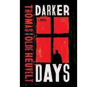 Thomas Olde Heuvelt Darker Days (Copertina rigida)