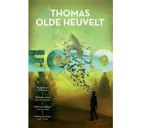 Thomas Olde Heuvelt Echo (Tascabile)