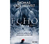 Thomas Olde Heuvelt Gabriele Haefs Echo: Roman (Tascabile)