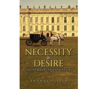 Thomas Oliver Necessity or Desire (Tascabile)