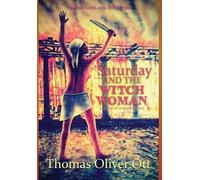 Thomas Oliver Ott Saturday & the Witch Woman (Copertina rigida)