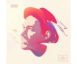 Thomas Oliver The Brightest Light (Vinyl LP) 12" Album