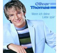 Thomas,Oliver - Wenn Ich Deine Liebe Spür'
