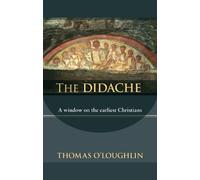 Thomas O'Loughlin The Didache (Tascabile)