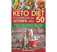 Thomas O'Neal Keto Diet Cookbook for Women after 50 (Tascabile)