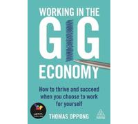 Thomas Oppong Working in the Gig Economy (Tascabile)