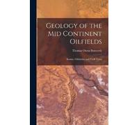 Thomas Owen Bosworth Geology of the Mid Continent Oilfields (Copertina rigida)