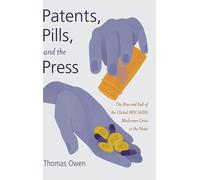 Thomas Owen Patents, Pills, and the Press (Copertina rigida)
