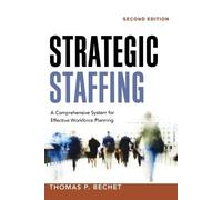 Thomas P. BECHET Strategic Staffing (Tascabile)