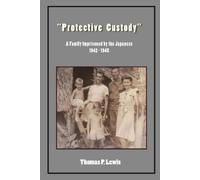 Thomas P Lewis "Protective Custody" (Tascabile)