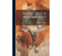 Thomas P Neill Makers of the Modern Mind (Tascabile)