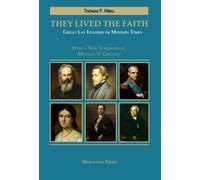 Thomas P Neill They Lived the Faith (Tascabile)