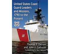 Thomas P. Ostrom United States Coast Guard Leaders and Missions, 17 (Tascabile)