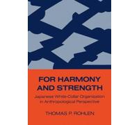 Thomas P. Rohlen For Harmony and Strength (Tascabile)