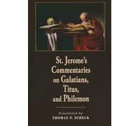 Thomas P. Schec St. Jerome's Commentaries on Galatians, Titus (Copertina rigida)