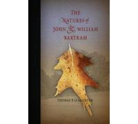 Thomas P. Slaughter The Natures of John and William Bartram (Tascabile)