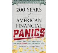 Thomas P. Vartanian 200 Years of American Financial Panics (Copertina rigida)
