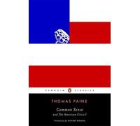 Common Sense: and The American Crisis I