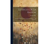 Thomas Paine Le Siècle De La Raison (Copertina rigida)