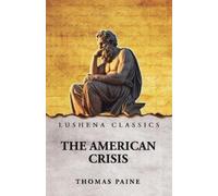 Thomas Paine Thomas Paine David Stifel Spok The American Crisis: Com (Tascabile)