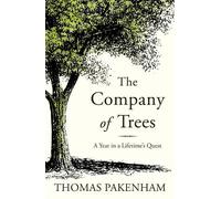Thomas Pakenham The Company of Trees (Tascabile)