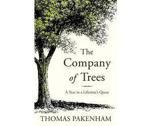Thomas Pakenham The Company of Trees (Tascabile)