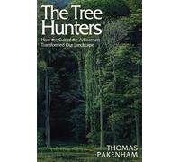 Thomas Pakenham The Tree Hunters (Copertina rigida)