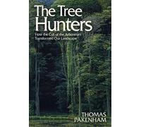 Thomas Pakenham The Tree Hunters (Tascabile)