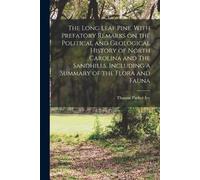 Thomas Parker 1 The Long Leaf Pine. With Prefatory Remarks on the Po (Tascabile)
