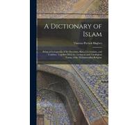 Thomas Patrick A Dictionary of Islam; Being a Cyclopaedia of (Copertina rigida)