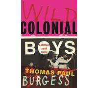 Thomas Paul Burgess Wild Colonial Boys (Tascabile)