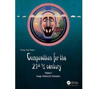 Thomas Paul Thesen Composition for the 21st ½ century, Vol 1 (Tascabile)