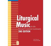 Thomas Pavlechko C Liturgical Music for the Revised Common Lectiona (Tascabile)