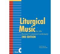 Thomas Pavlechko C Liturgical Music for the Revised Common Lectiona (Tascabile)