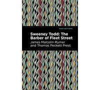 Thomas Peckett Prest James Malcolm Rymer Sweeney Todd (Tascabile)