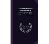 Thomas Percy Reliques Of Ancient English Poetry (Copertina rigida)