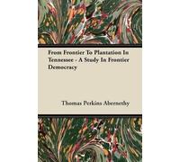 Thomas Perkins From Frontier To Plantation In Tennessee - A Study I (Tascabile)