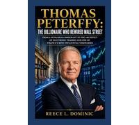 Thomas Peterffy: The Billionaire Who Rewired Wall Street: From a Hungarian Immigrant to the Architect of Electronic Trading and One of Finance’s Most Influential Visionaries