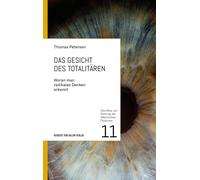 Thomas Petersen Das Gesicht des Totalitären: Woran man radikales Den (Tascabile)
