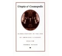 Thomas Peyser Utopia and Cosmopolis (Tascabile) New Americanists
