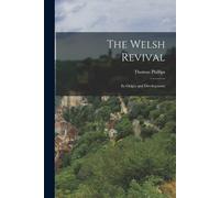 Thomas Phillips The Welsh Revival (Tascabile)