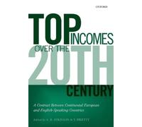 Thomas Piketty A. B. Atkinson Top Incomes Over the Twentieth Century (Tascabile)