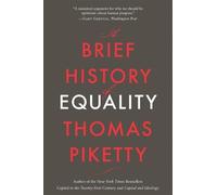 Thomas Piketty A Brief History of Equality (Tascabile)
