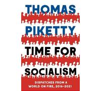 Thomas Piketty Time for Socialism (Copertina rigida)